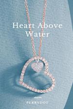 Heart Above Water