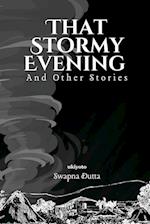 That Stormy Evening and Other Stories