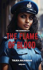 The Flame of Blood Screenplay 