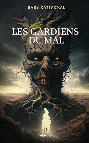 Les Gardiens Du Mal