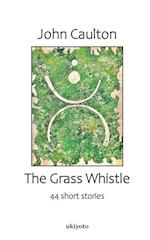 The Grass Whistle 