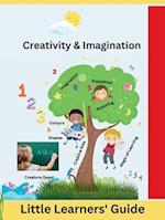 Creativity & Imagination: Little Learners' Guide 