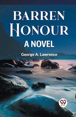 BARREN HONOUR A NOVEL