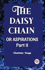 THE DAISY CHAIN OR ASPIRATIONS Part-II