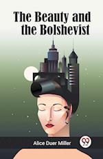 The Beauty and the Bolshevist