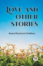 LOVE AND OTHER STORIES