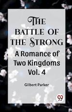 THE BATTLE OF THE STRONG A ROMANCE OF TWO KINGDOMS Vol. 4