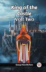 King of the Castle Vol. Two