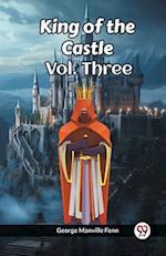 King of the Castle Vol. Three