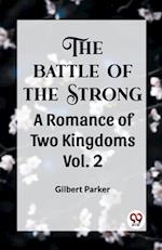 THE BATTLE OF THE STRONG A ROMANCE OF TWO KINGDOMS Vol. 2