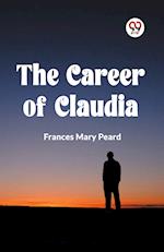 The Career of Claudia