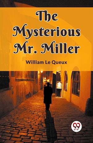 The Mysterious Mr. Miller