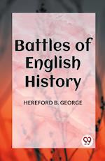 BATTLES OF ENGLISH HISTORY