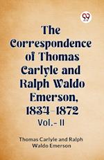 The Correspondence of Thomas Carlyle and Ralph Waldo Emerson, 1834-1872 Vol.-II