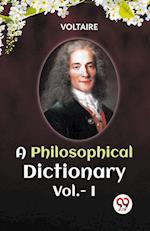 A PHILOSOPHICAL DICTIONARY Vol.-I