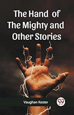 The Hand of the Mighty and Other Stories