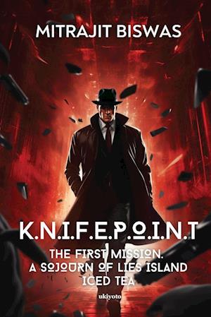 K.N.I.F.E.P.O.I.N.T The First Mission