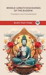 Middle-Length Discourses of the Buddha (Majjhima Nikaya)