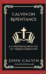 Calvin on Repentance