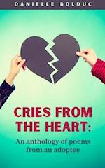 Cries from the heart: An anthology of poems from an adoptee 