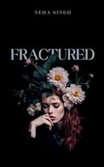 Fractured