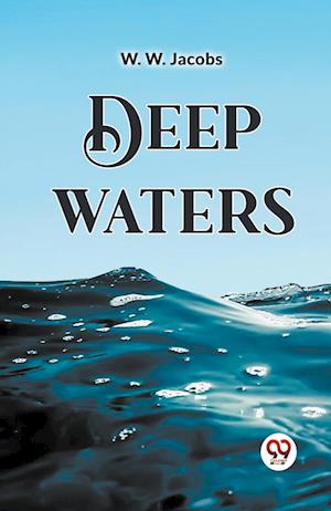 Deep Waters