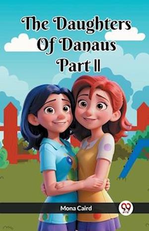 The Daughters of Danaus Part II