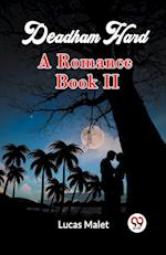 Deadham Hard A Romance Book II