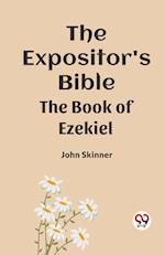 The Expositor's Bible The Book Of Ezekiel