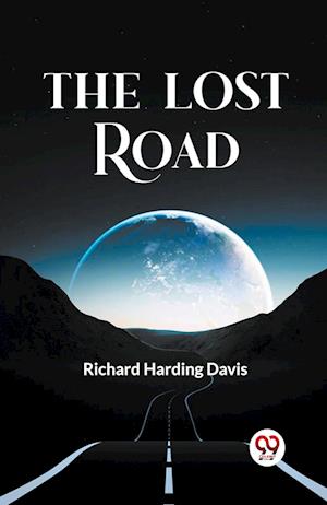 The Lost Road