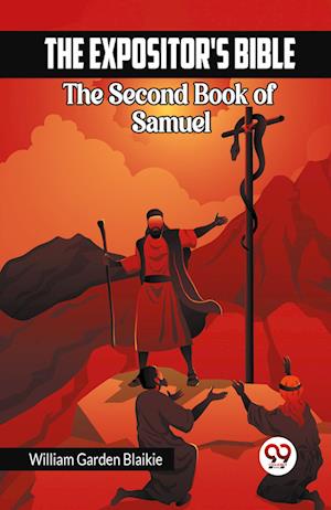 The Expositor's Bible The Second Book of Samuel