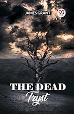 The Dead Tryst