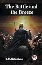 The Battle And The Breeze