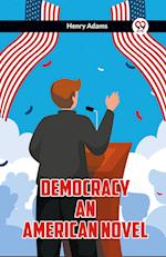 Democracy An American Novel