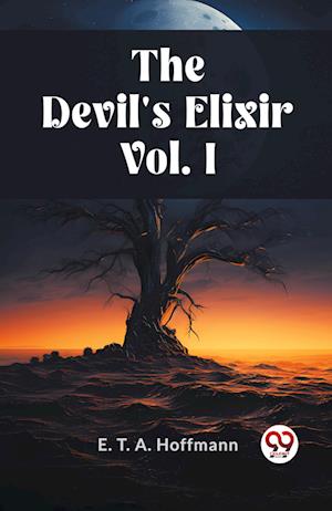 The Devil's Elixir Vol. I