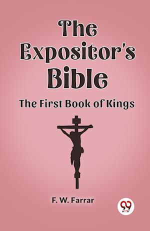 The Expositor's Bible The First Book of Kings