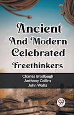 Ancient And Modern Celebrated Freethinkers