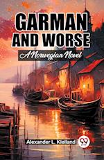 Garman And Worse A Norwegian Novel