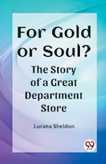 For Gold or Soul? The Story of a Great Department Store