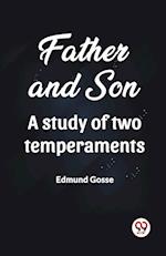 Father and Son A study of two temperaments