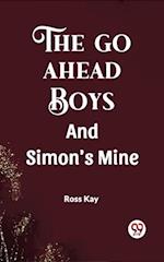 Go Ahead Boys And Simon's Mine