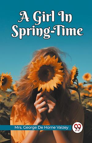 A Girl In Spring-Time