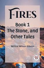 Fires Book 1 The Stone, and Other Tales