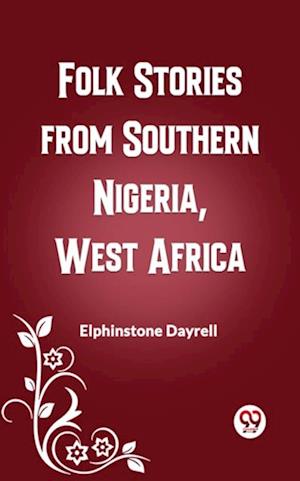 Folk Stories from Southern Nigeria, West Africa