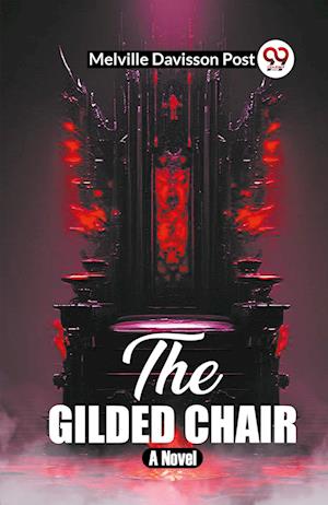 The Gilded Chair A Novel