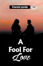 A Fool For Love