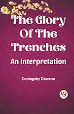 The Glory Of The Trenches An Interpretation