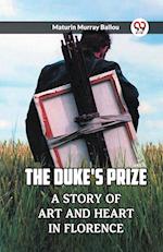 The Duke's Prize A Story Of Art And Heart In Florence