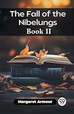 The Fall of the Nibelungs Book II