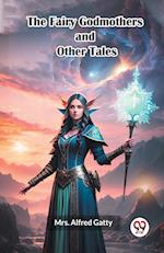 The Fairy Godmothers and Other Tales